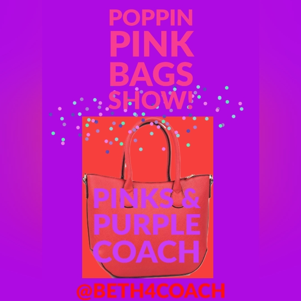PINK+ COACH BAGS SHARE SHOW! FRI 2/9 8pm EST 💗💜